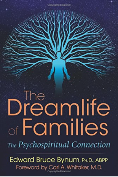 The Dreamlife of Families: The Psychospiritual Connection